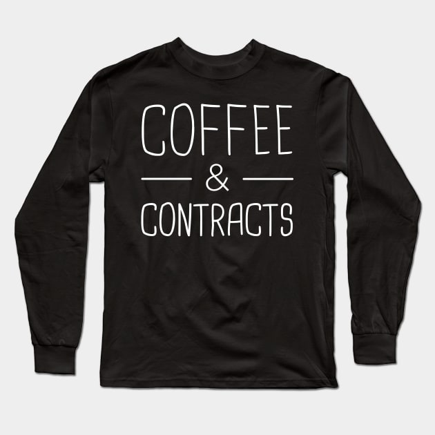 Coffee & Contracts | Realtor & Real Estate Design Long Sleeve T-Shirt by Wizardmode